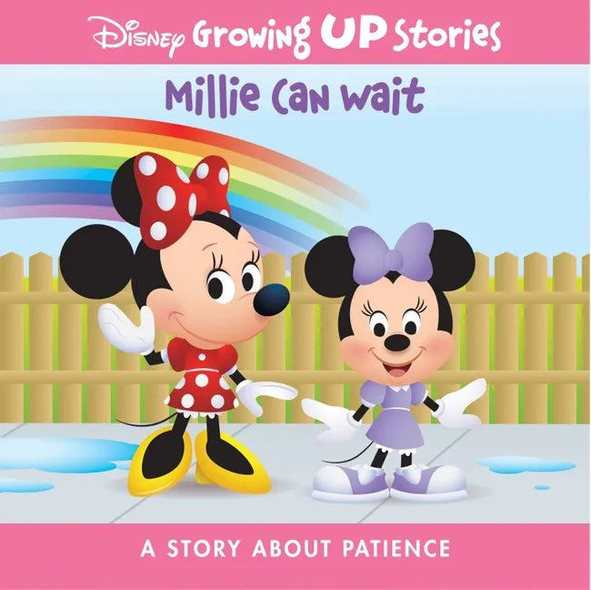 Disney Growing Up Stories Millie Can Wait: A Story about Patience - Library Binding