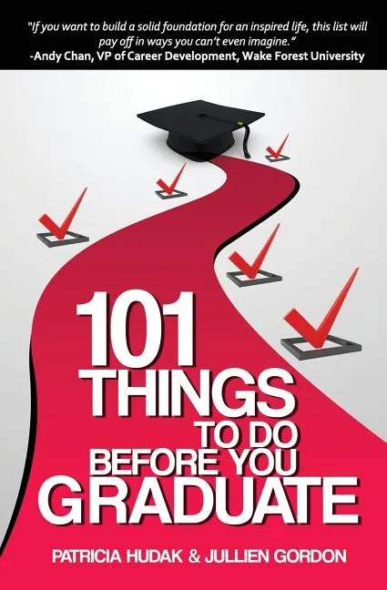 101 Things To Do Before You Graduate - Paperback