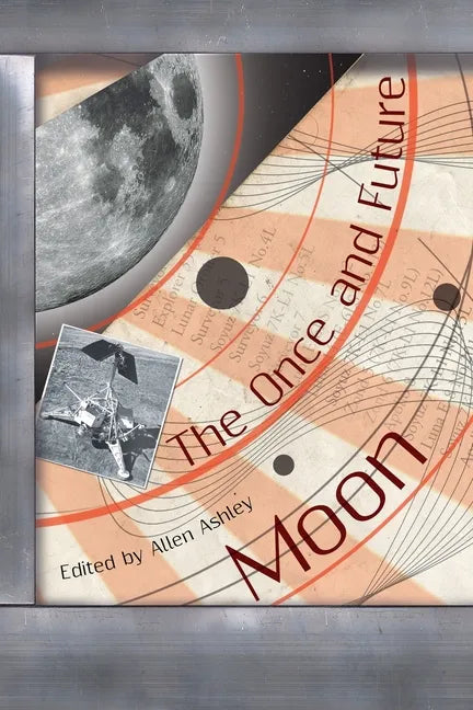 The Once and Future Moon - Paperback