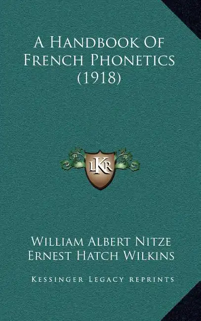 A Handbook Of French Phonetics (1918) - Hardcover