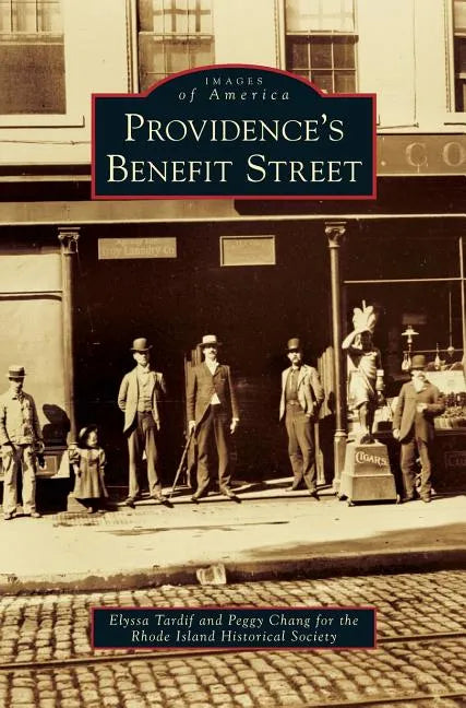 Providence's Benefit Street - Hardcover
