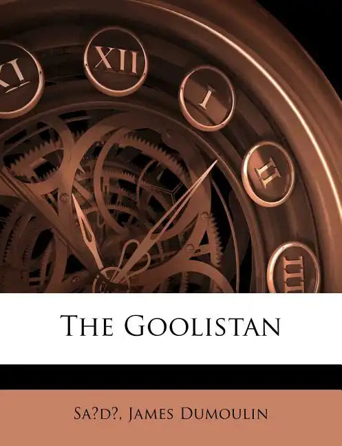 The Goolistan - Paperback