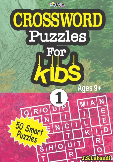 CROSSWORD Puzzles For KIDS, Ages 9+ (50 Smart Puzzles) Vol.1 - Paperback