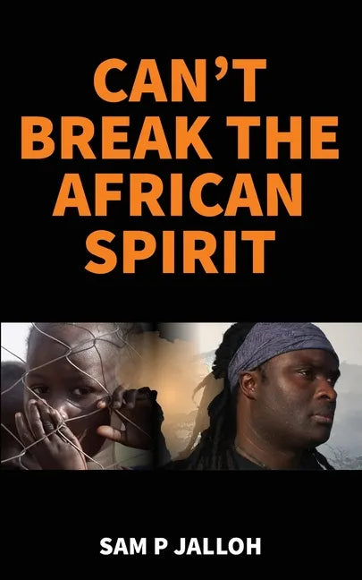 Can't Break the African Spirit - Paperback