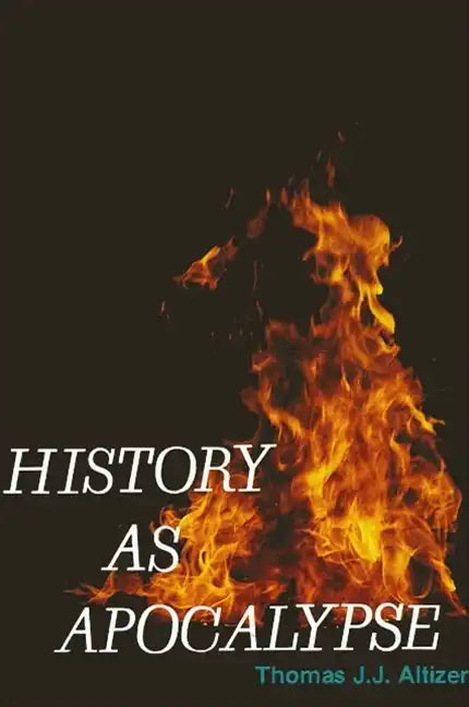 History as Apocalypse - Paperback