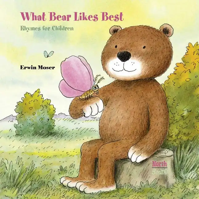 What Bear Likes Best: Rhymes for Children - Hardcover