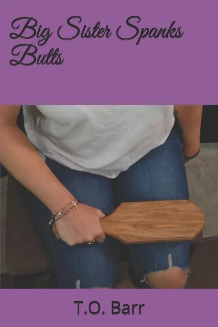 Big Sister Spanks Butts - Paperback