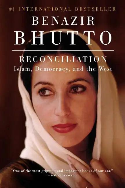 Reconciliation: Islam, Democracy, and the West - Paperback