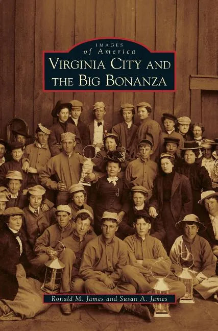 Virginia City and the Big Bonanza - Hardcover