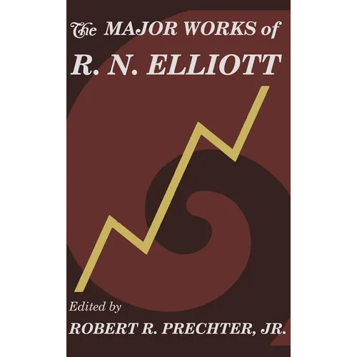 The Major Works of R. N. Elliott - Hardcover