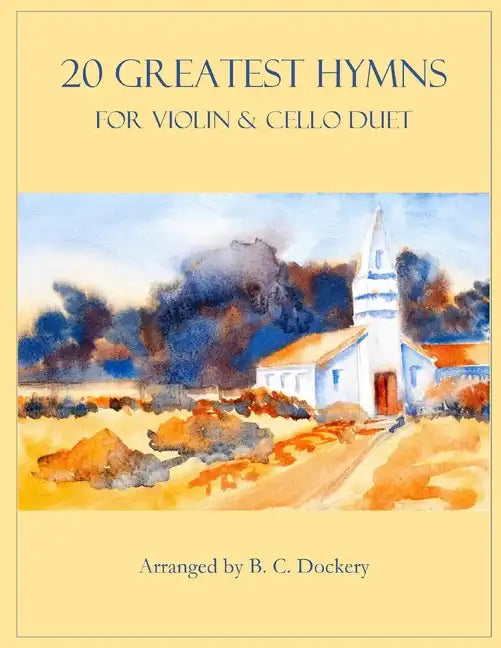 20 Greatest Hymns for Violin and Cello Duet - Paperback