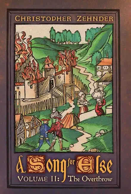 A Song for Else: Volume 2: The Overthrow - Hardcover