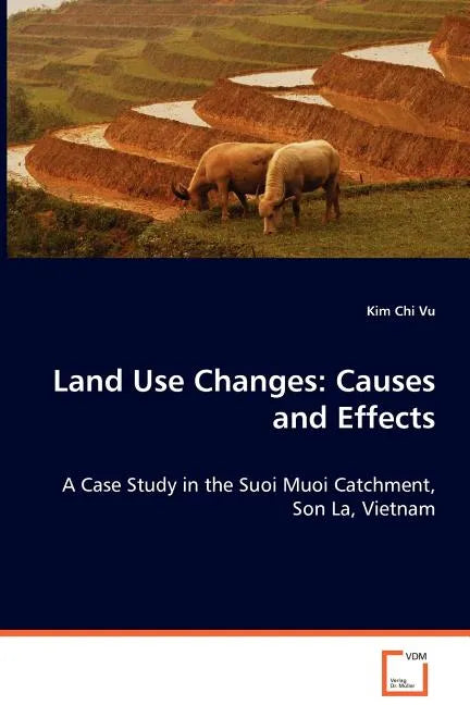 Land Use Changes: Causes and Effects - Paperback