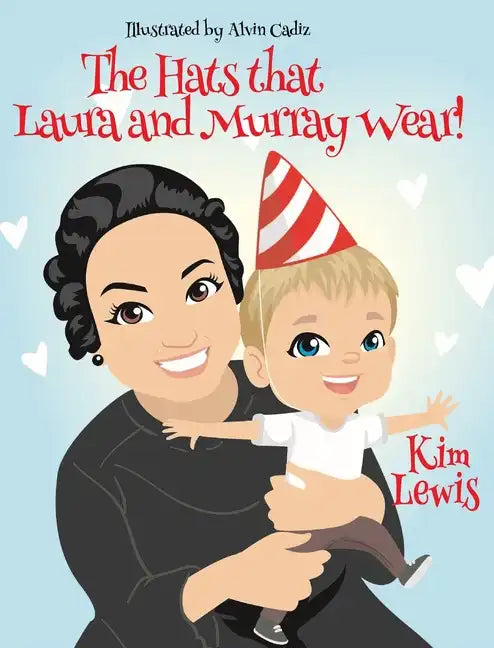 The Hats that Laura and Murray Wear - Hardcover