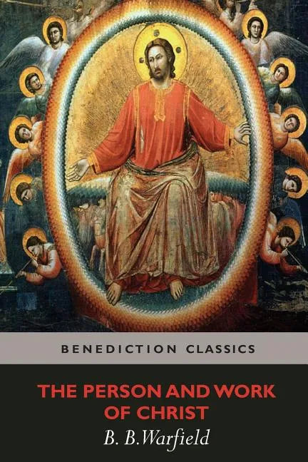 The Person and Work of Christ - Paperback