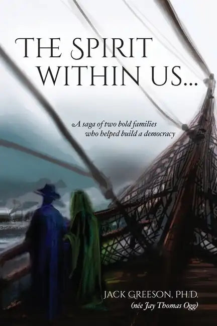The Spirit within us: A saga of two bold families who helped build a democracy - Paperback