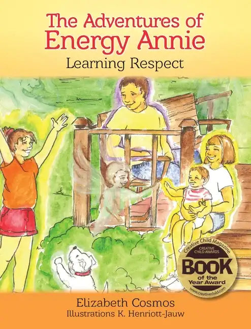 The Adventures of Energy Annie: Learning Respect - Hardcover