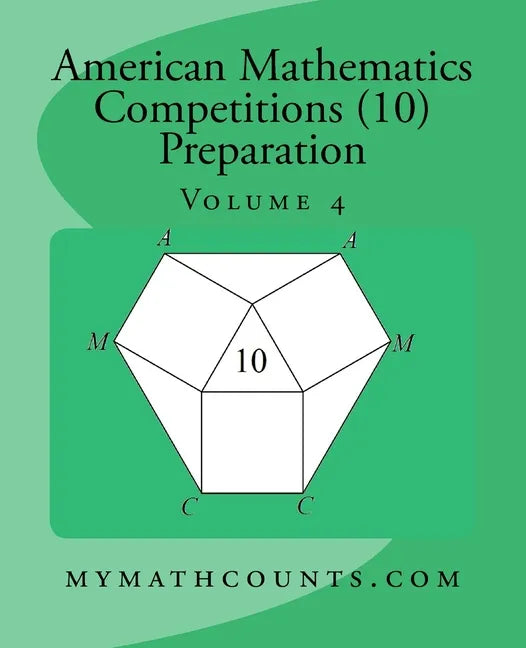 American Mathematics Competitions (AMC 10) Preparation (Volume 4) - Paperback