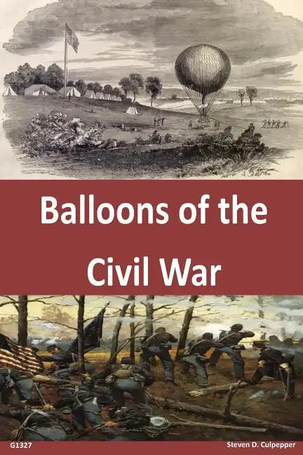 Balloons of the Civil War - Paperback