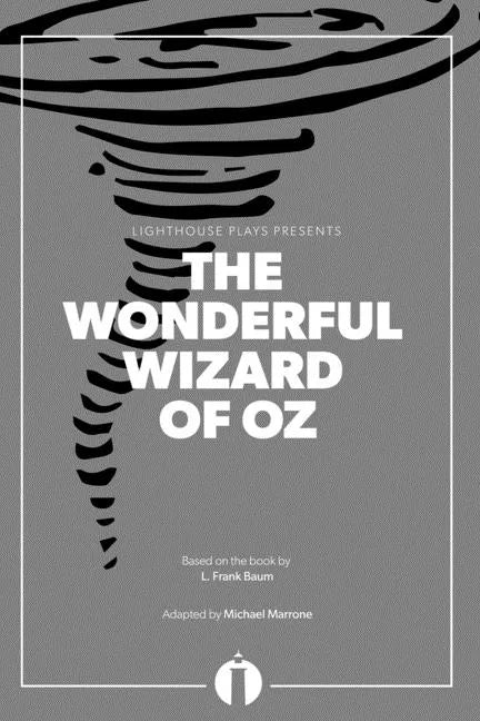 The Wonderful Wizard of Oz (Lighthouse Plays) - Paperback