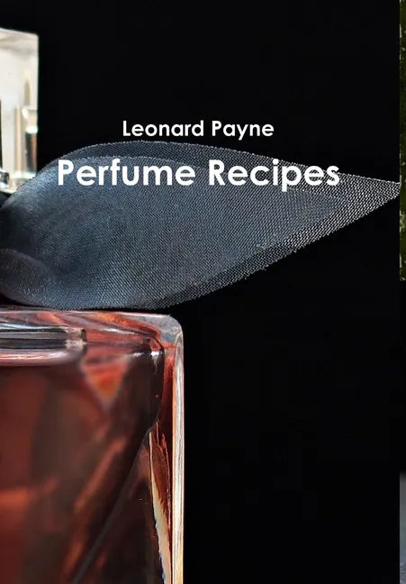 Perfume Recipes - Hardcover