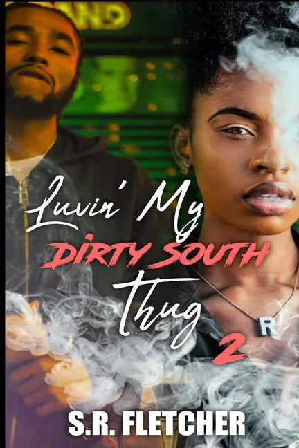 Luvin' My Dirty South Thug 2 - Paperback