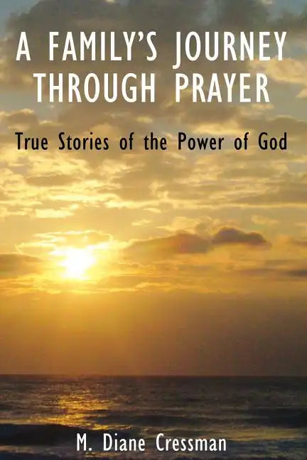 A Family's Journeys Through Prayer - Paperback