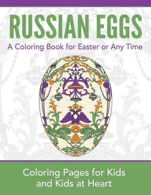 Russian Eggs: Coloring Pages for Kids and Kids at Heart - Paperback