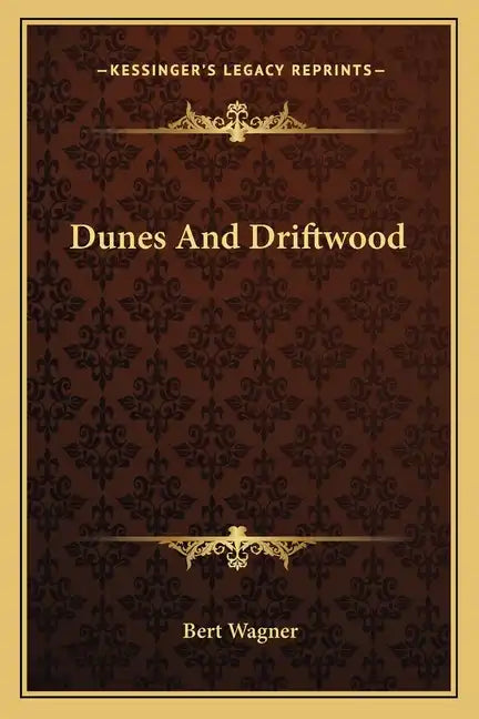 Dunes and Driftwood - Paperback