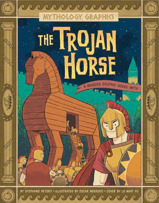 The Trojan Horse: A Modern Graphic Greek Myth - Hardcover