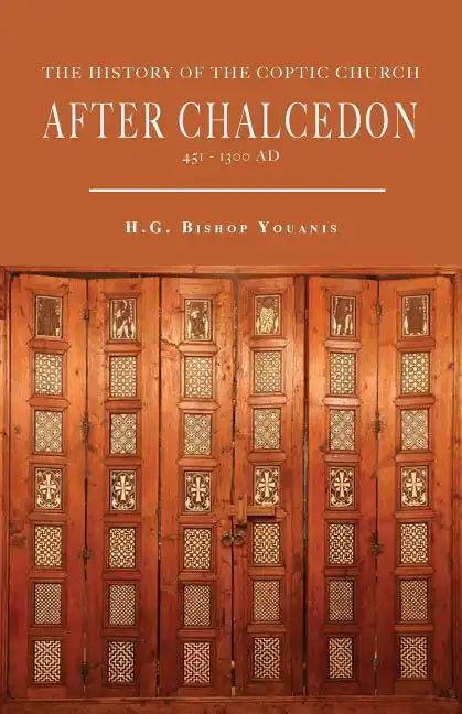 The History of the Coptic Church After Chalcedon (451-1300) - Paperback