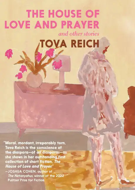 The House of Love and Prayer: And Other Stories - Hardcover