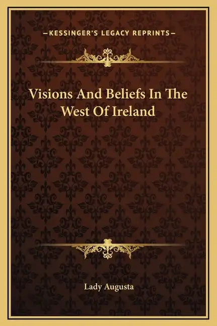 Visions and Beliefs in the West of Ireland - Hardcover