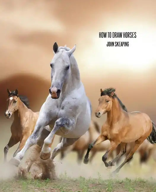How to Draw Horses (Facsimile Reprint) - Paperback