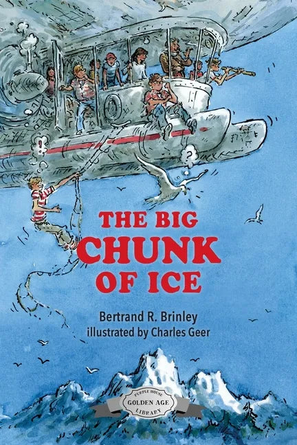 The Big Chunk of Ice - Paperback