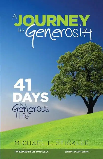 A Journey to Generosity: 41 Days to a Generous Life - Paperback
