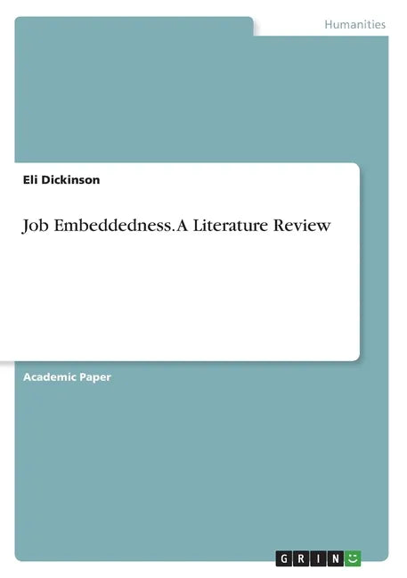 Job Embeddedness. A Literature Review - Paperback