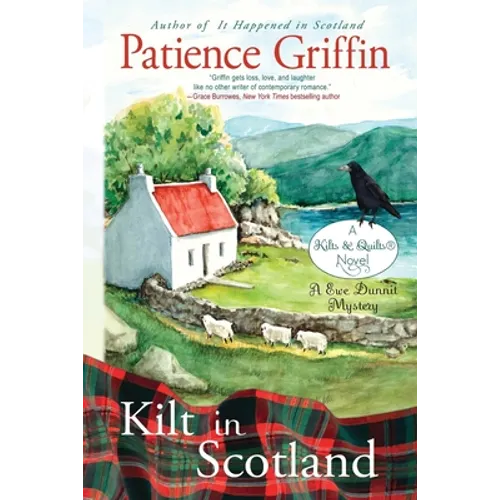 Kilt in Scotland: A Ewe Dunnit Mystery, Kilts and Quilts Book 9 - Paperback