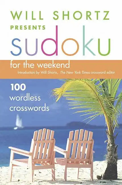 Will Shortz Presents Sudoku for the Weekend - Paperback