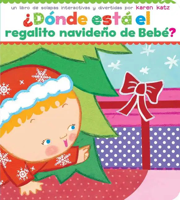 ¿Dónde Está El Regalito Navideño de Bebé? (Where Is Baby's Christmas Present?) - Board Book