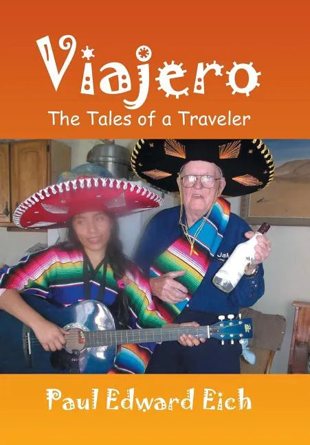Viajero: The Tales of a Traveler - Hardcover