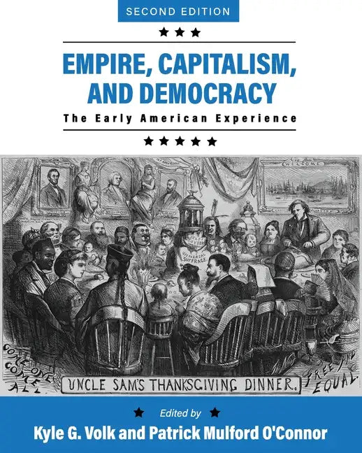 Empire, Capitalism, and Democracy: The Early American Experience - Paperback