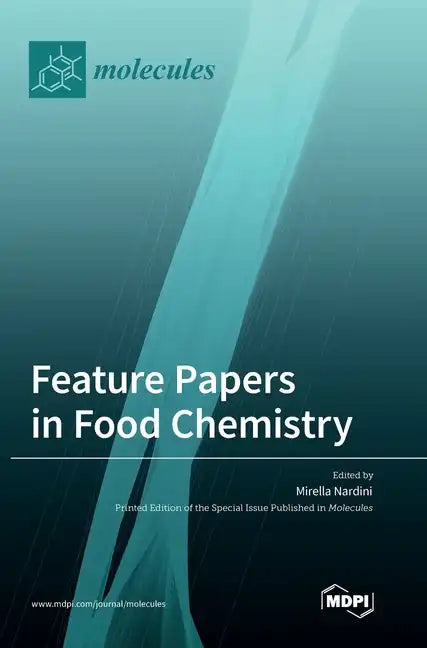 Feature Papers in Food Chemistry - Hardcover