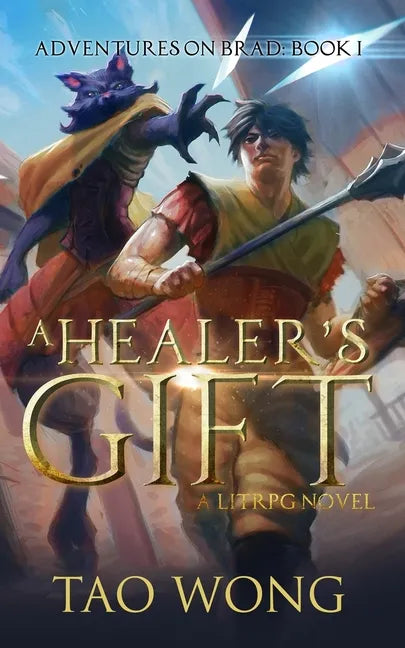 A Healer's Gift: Book 1 of the Adventures on Brad - Paperback