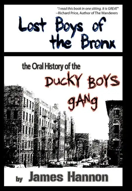 Lost Boys of the Bronx: The Oral History of the Ducky Boys Gang - Hardcover