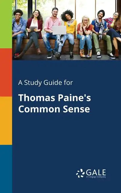 A Study Guide for Thomas Paine's Common Sense - Paperback