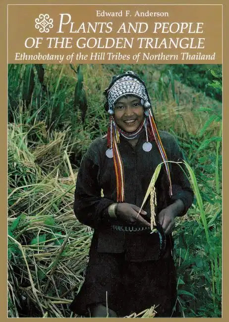 Plants and People of the Golden Triangle - Paperback
