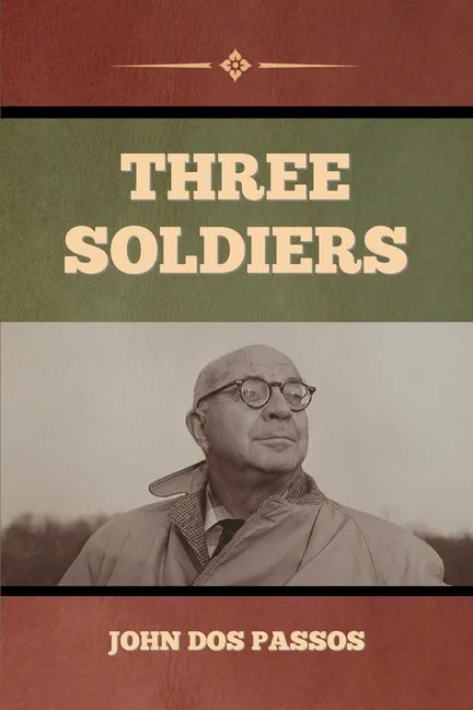 Three Soldiers - Paperback