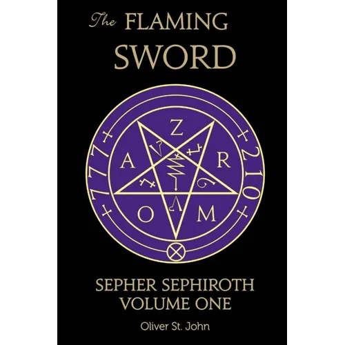 The Flaming Sword Sepher Sephiroth Volume One - Paperback