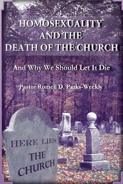 Homosexuality and the Death of the Church - Paperback